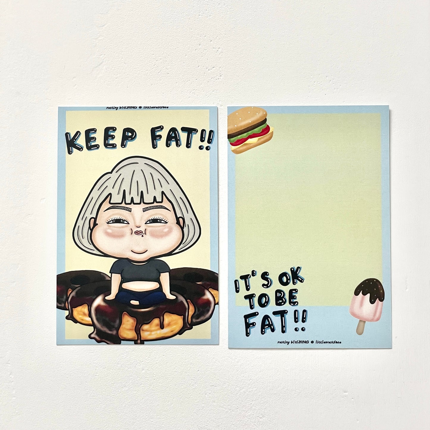 Little West Face Postcard - KEEP FAT!!
